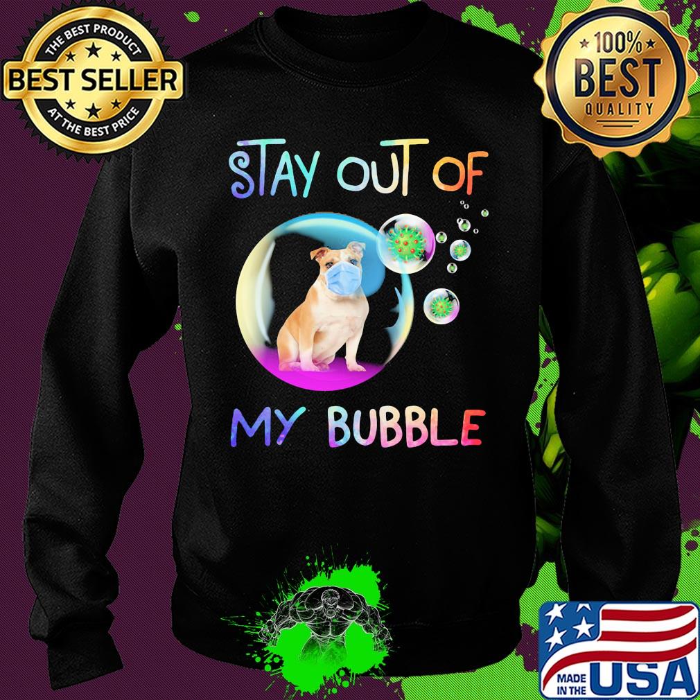 Stay out of my bubble Pitbull mask s Sweater Stay out of my bubble Pitbull mask s Sweater