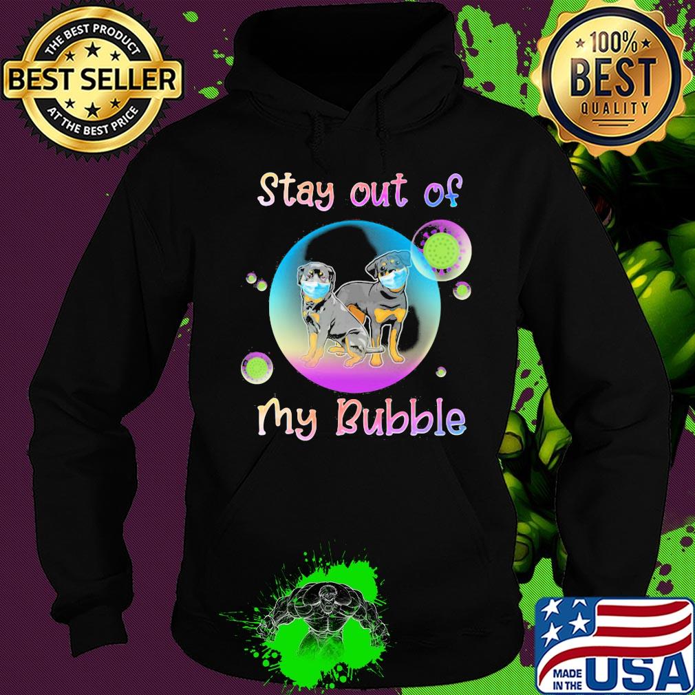 Stay out of my bubble Rottweiler mask s Hoodie Stay out of my bubble Rottweiler mask s Hoodie