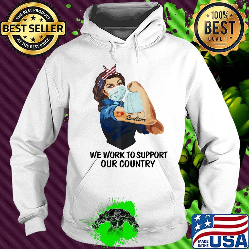 Strong woman tattoos zuilter we work to support our country covid-19 s Hoodie Strong woman tattoos zuilter we work to support our country covid-19 s Hoodie