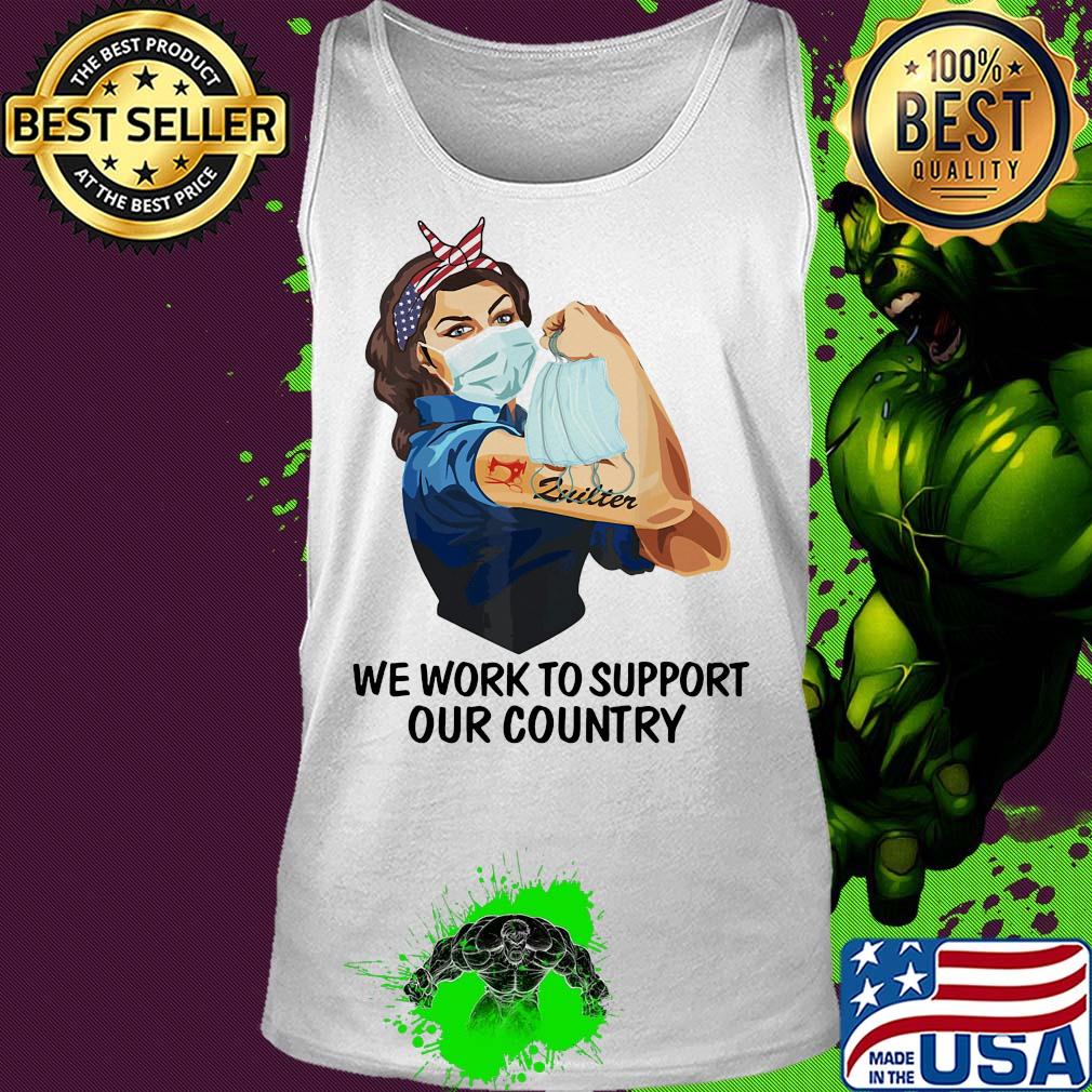 Strong woman tattoos zuilter we work to support our country covid-19 s Tank top Strong woman tattoos zuilter we work to support our country covid-19 s Tank top