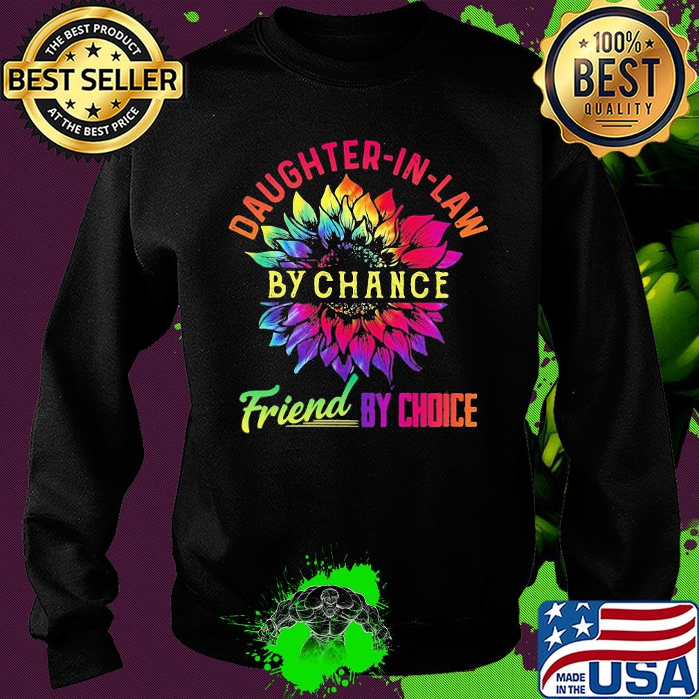 Sunflower daughter-in-lan by chance friend by choice s Sweater Sunflower daughter-in-lan by chance friend by choice s Sweater