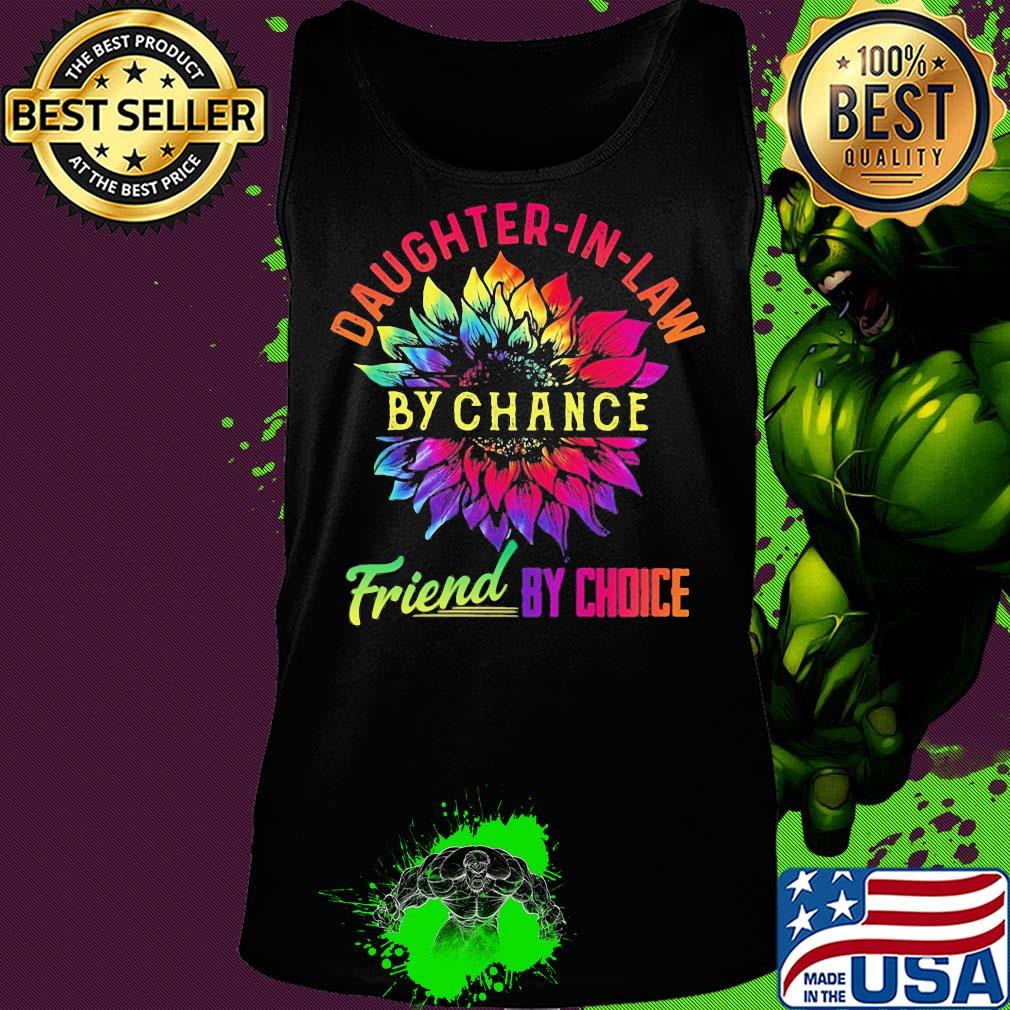 Sunflower daughter-in-lan by chance friend by choice s Tank top Sunflower daughter-in-lan by chance friend by choice s Tank top