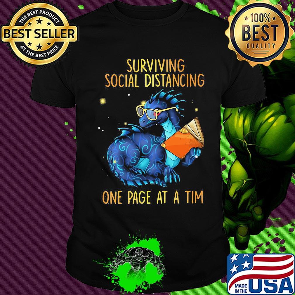 Surviving social distancing one page at a tim Dragon shirt