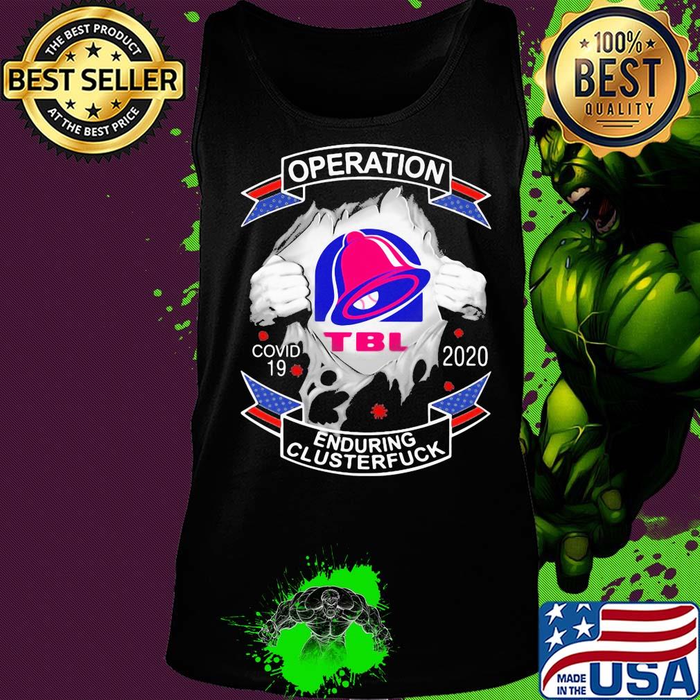 Taco bell operation covid-19 2020 enduring clusterfuck s Tank top Taco bell operation covid-19 2020 enduring clusterfuck s Tank top