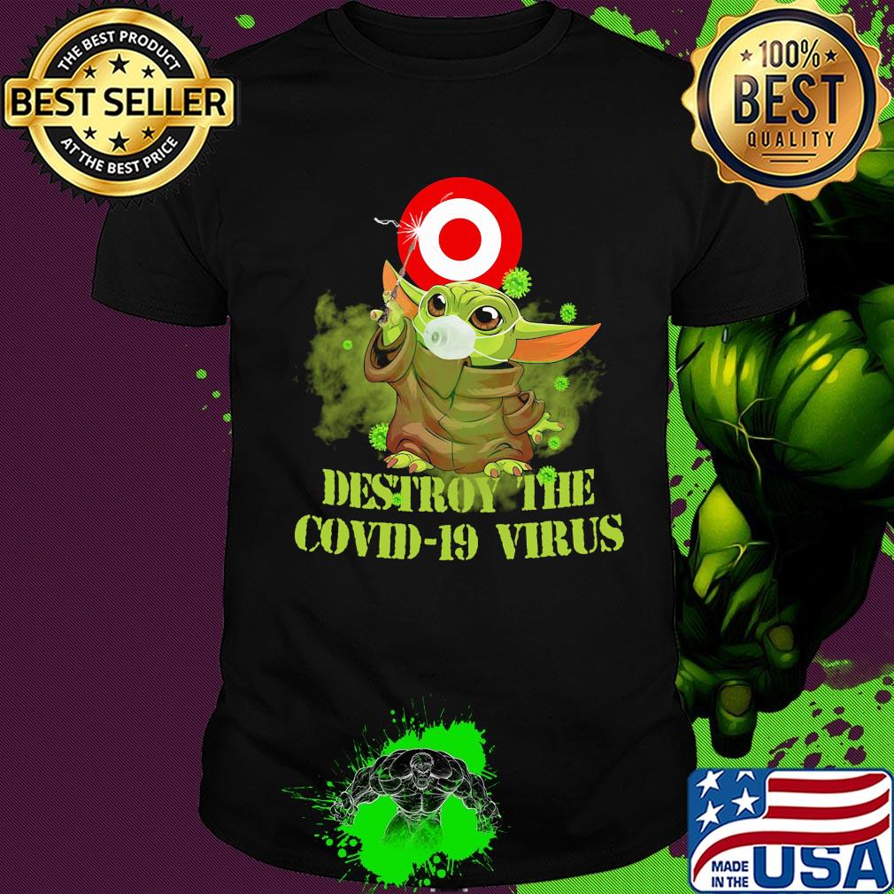 Target circle bullseye baby yoda destroy the covid-19 virus shirt