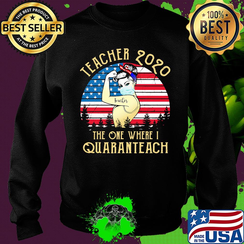 Teacher 2020 the one where i quaranteach american flag vintage s Sweater Teacher 2020 the one where i quaranteach american flag vintage s Sweater