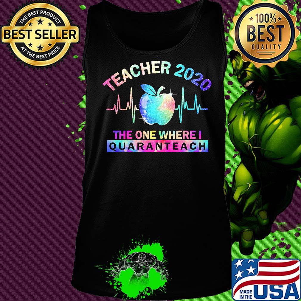 Teacher 2020 the one where I quaranteach apple s Tank top Teacher 2020 the one where I quaranteach apple s Tank top