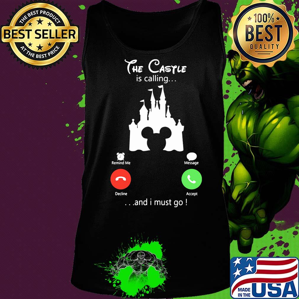 The castle is calling and I must go Mickey mouse Disney s Tank top The castle is calling and I must go Mickey mouse Disney s Tank top