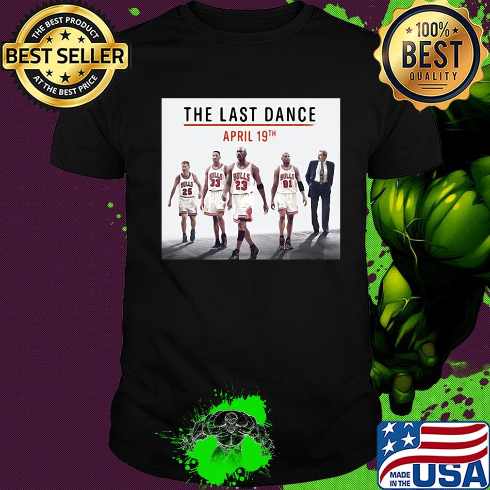 The last dance april 19th chicago bulls basketball shirt