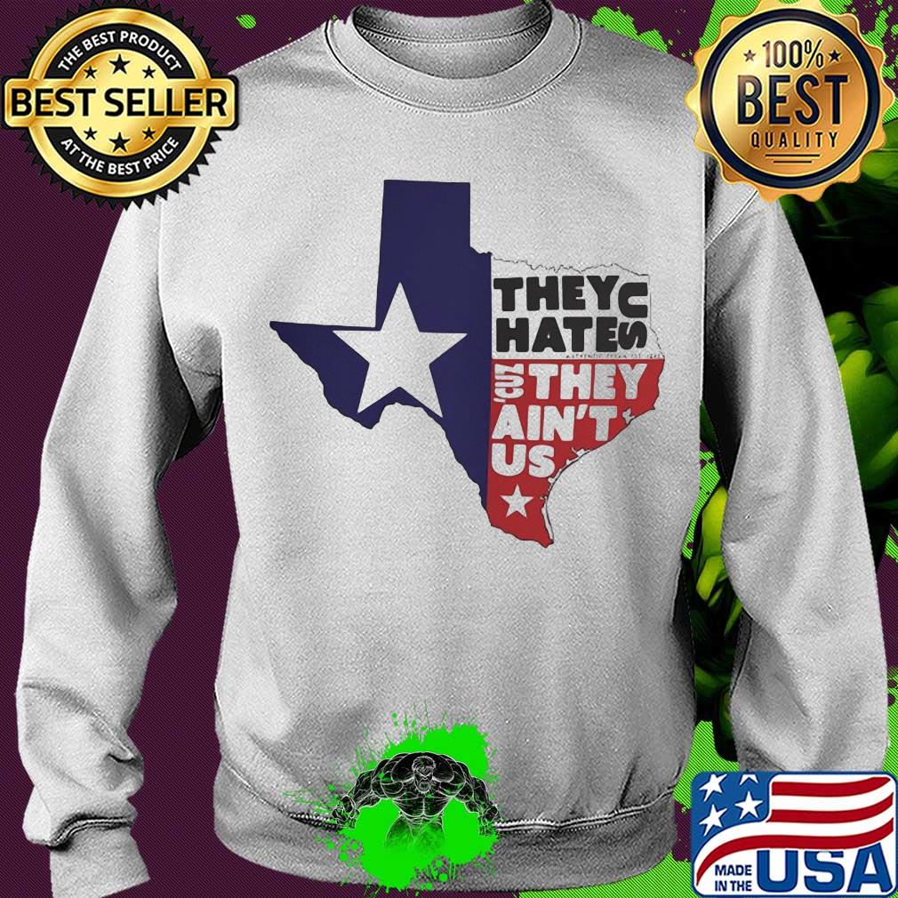 They hate US they ain't US map s Sweater They hate US they ain't US map s Sweater