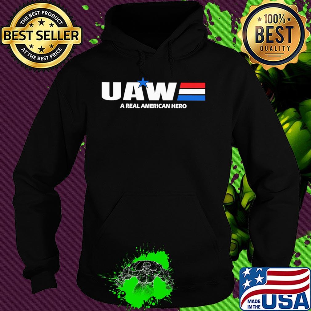 Uaw a real american hero star s Hoodie Uaw a real american hero star s Hoodie