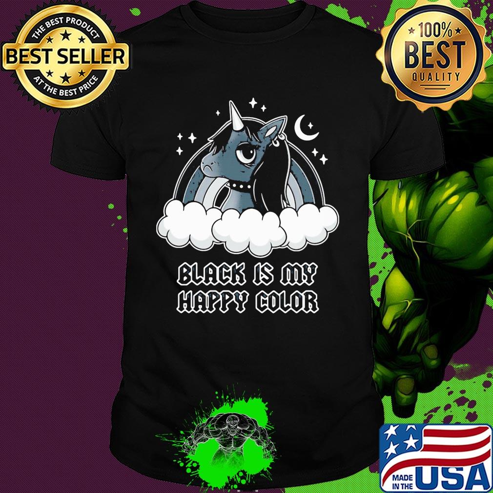 Unicorn black is my happy color shirt