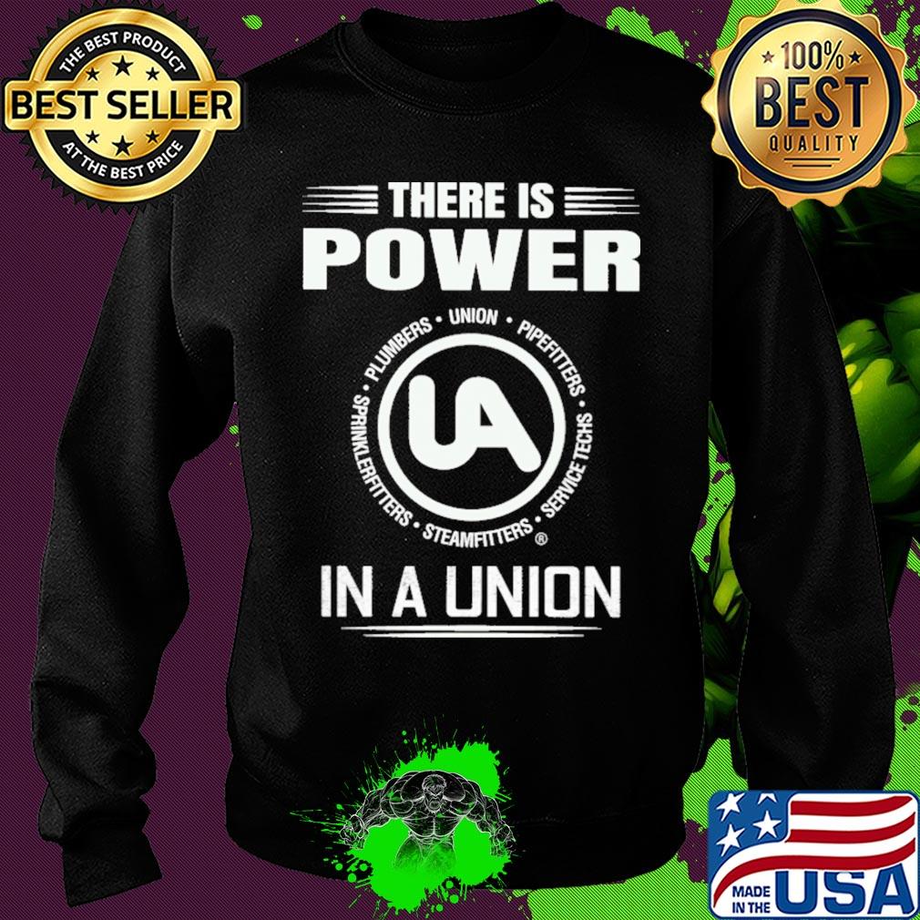 United association there is power in a union s Sweater United association there is power in a union s Sweater