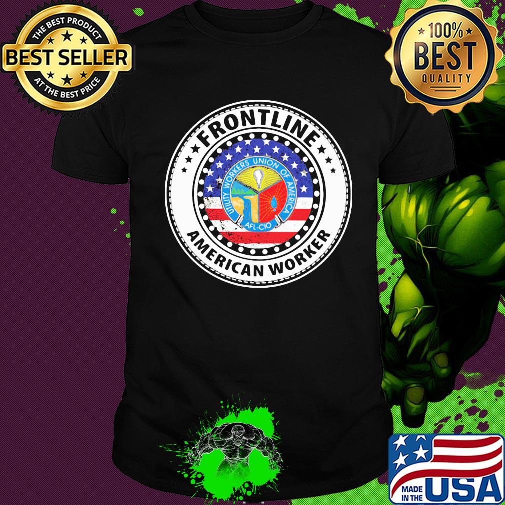 Utility Workers Union of America frontline American worker flag veteran shirt