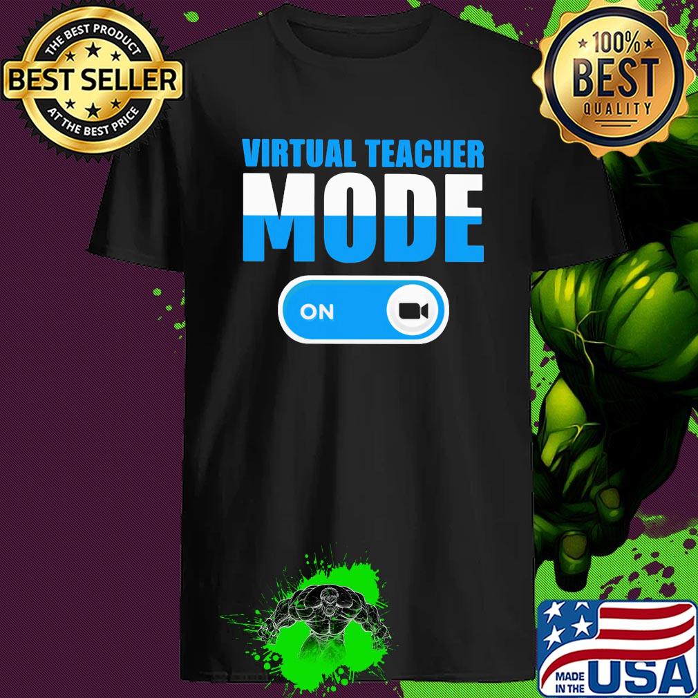 Virtual Teacher Mode On Camera shirt