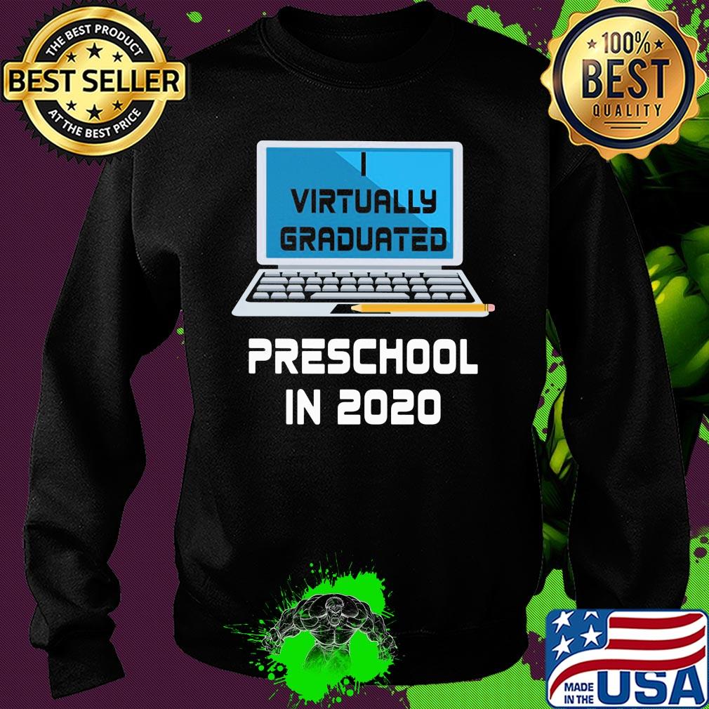 Virtually graduated Preschool in 2020 s Sweater Virtually graduated Preschool in 2020 s Sweater