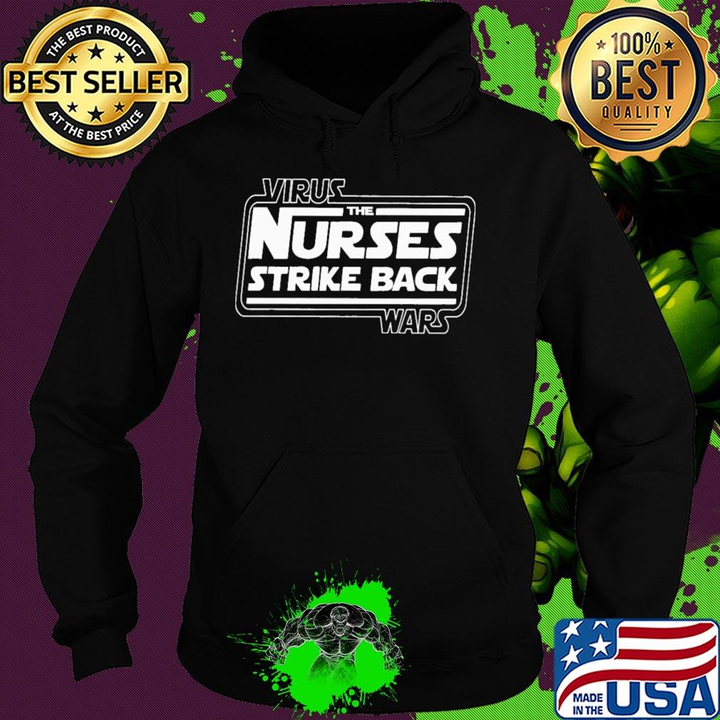 Virus the nurses strike back wars s Hoodie Virus the nurses strike back wars s Hoodie