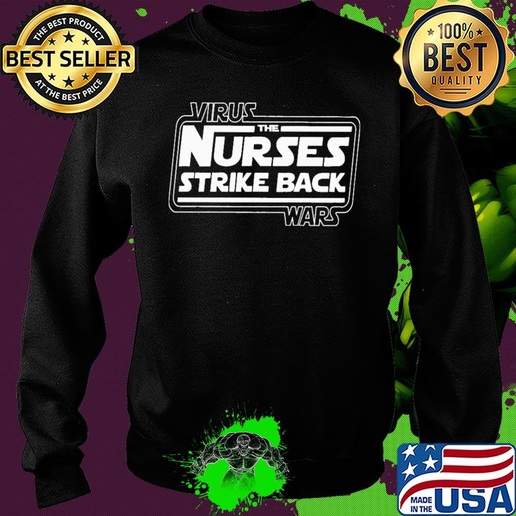Virus the nurses strike back wars s Sweater Virus the nurses strike back wars s Sweater