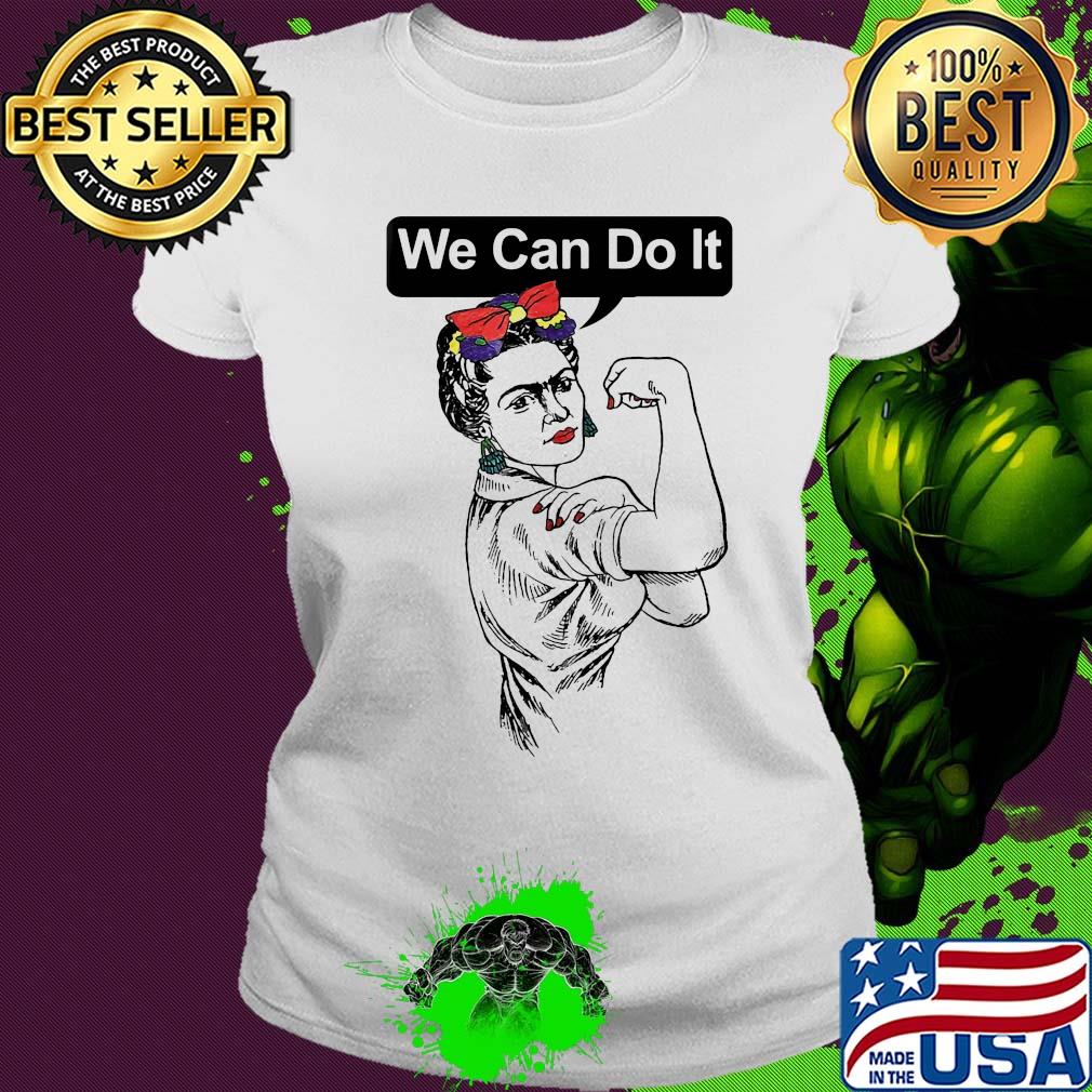 We can do it Strong girl s Ladies tee We can do it Strong girl s Ladies tee