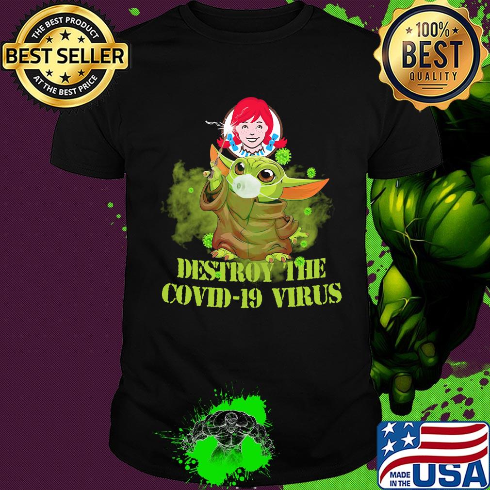 Wendy’s baby yoda destroy the covid-19 virus shirt