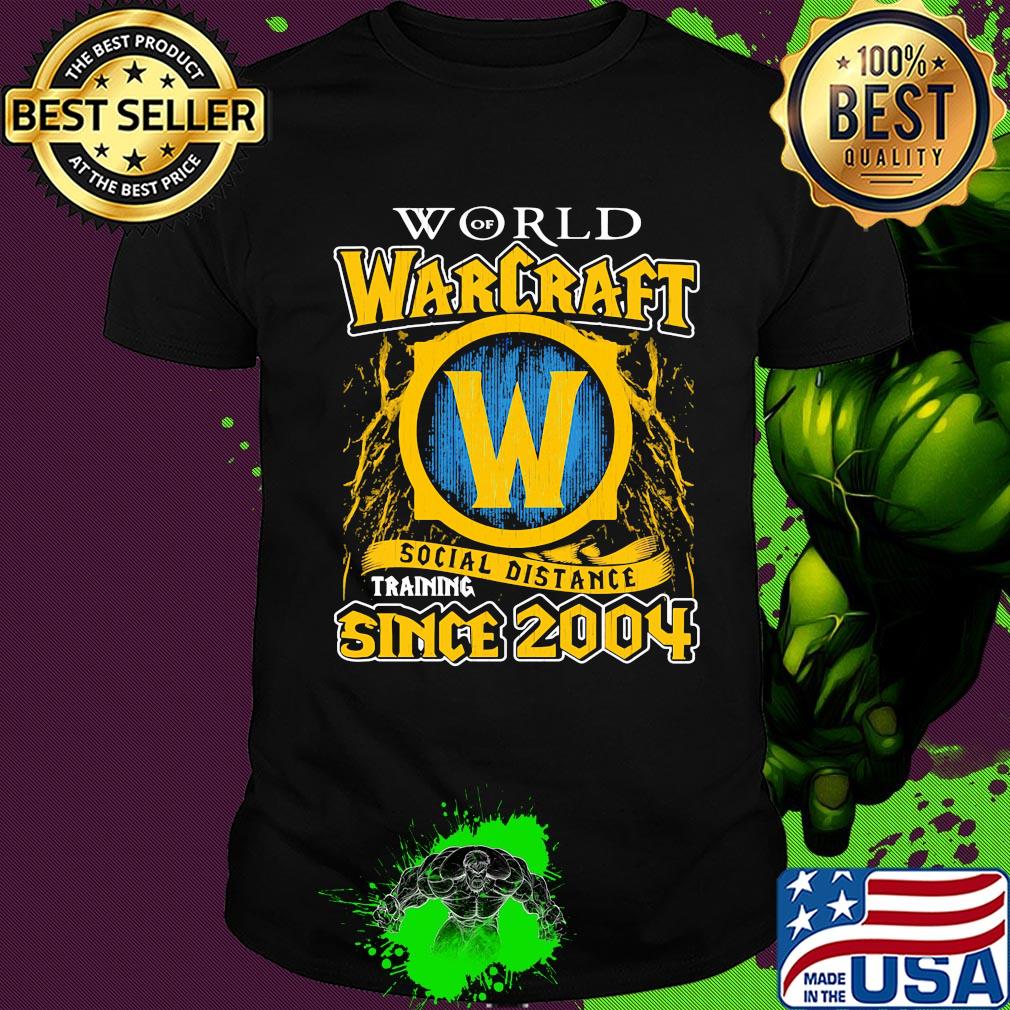 World of warcraft social distance training sibce 2004 shirt