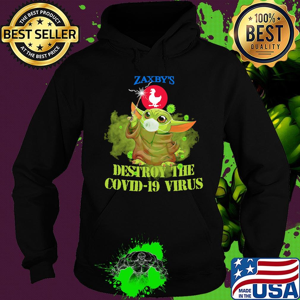 Zaxby’s baby yoda destroy the covid-19 virus s Hoodie Zaxby’s baby yoda destroy the covid-19 virus s Hoodie