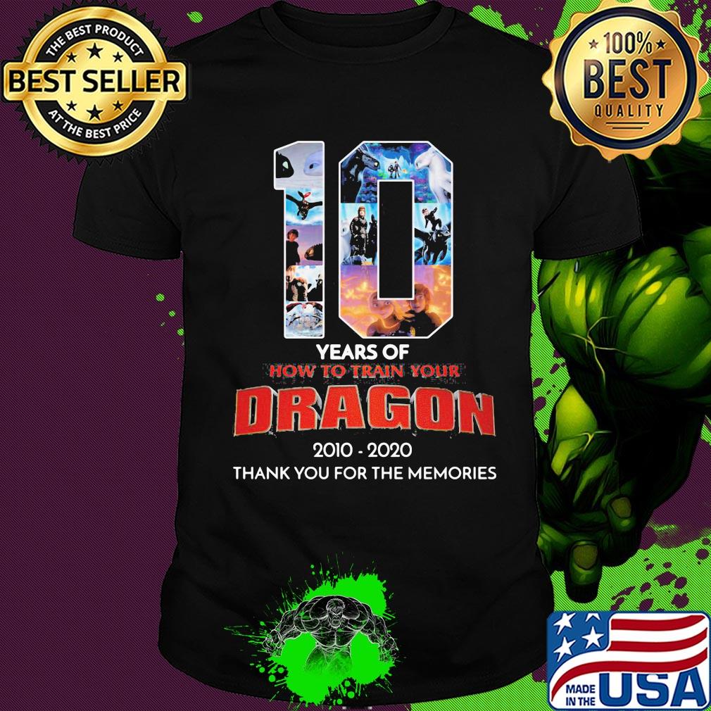 10 years of how to train your dragon movie 2010 2020 thank you for the memories shirt