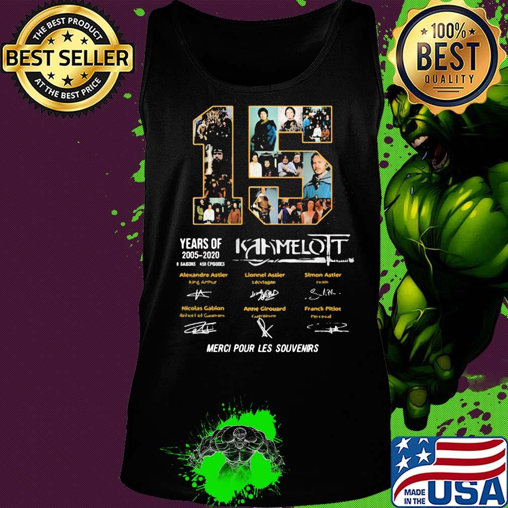 15 years of 2005 2020 kaamelott merci pour les souvenirs signatures s Tank top 15 years of 2005 2020 kaamelott merci pour les souvenirs signatures s Tank top