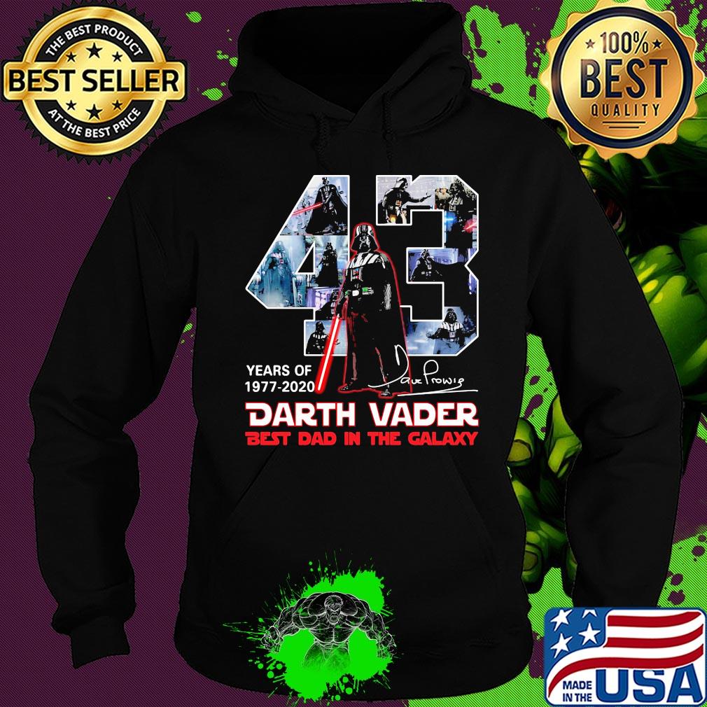 43 years of 1977 2020 darth vader best dad in the galaxy signature s Hoodie 43 years of 1977 2020 darth vader best dad in the galaxy signature s Hoodie
