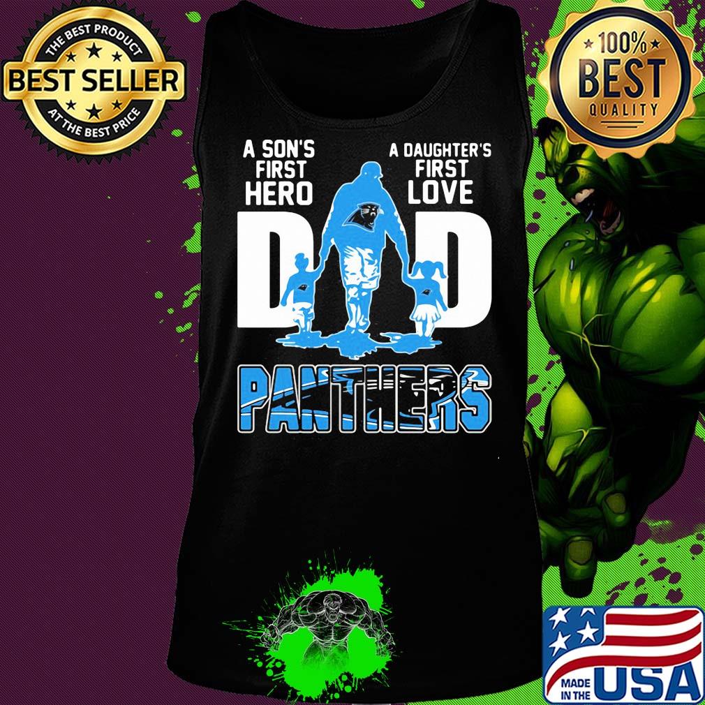 A son's first hero a daughter's first love dad carolina panthers happy father's day s Tank top A son's first hero a daughter's first love dad carolina panthers happy father's day s Tank top
