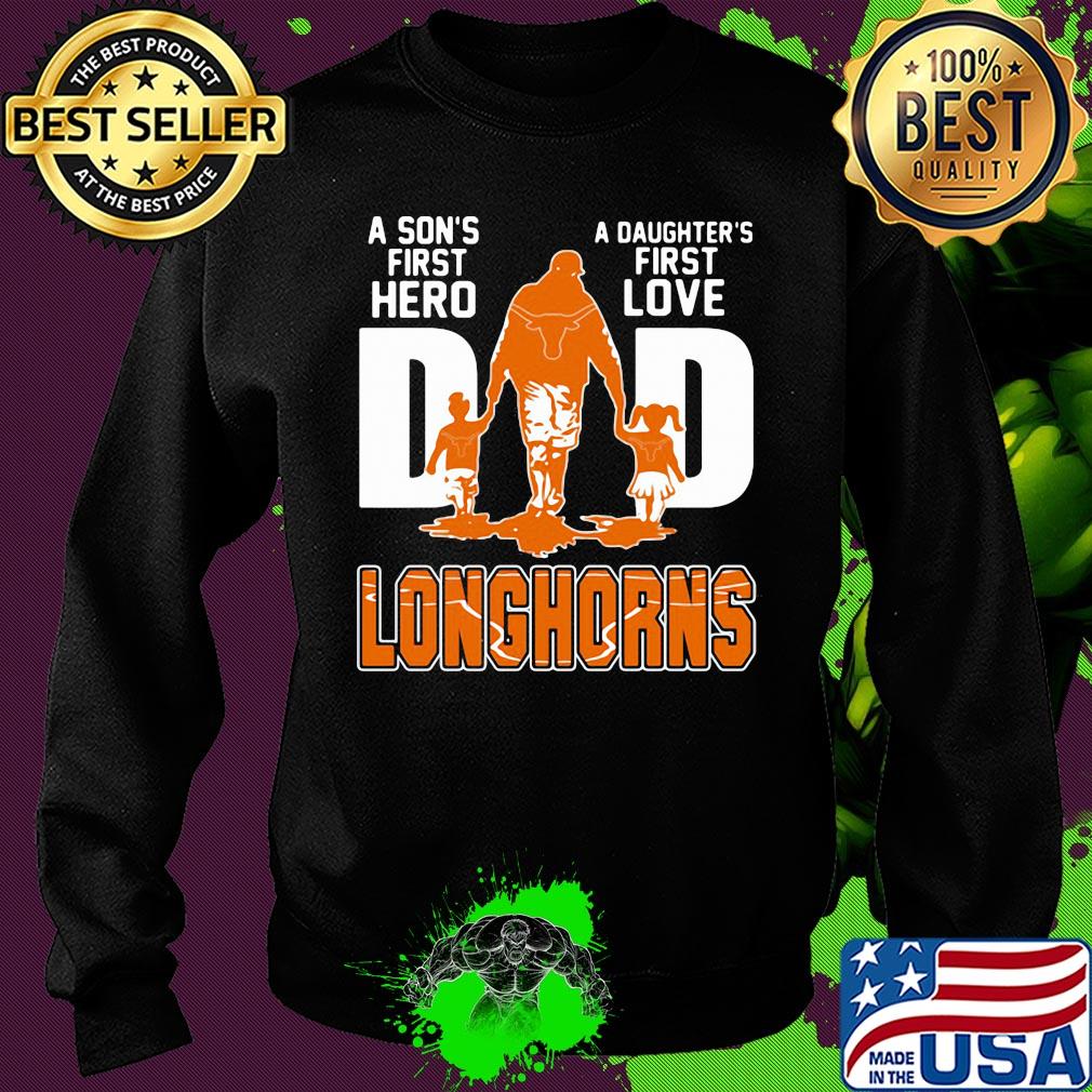 A son's first hero a daughter's first love dad texas longhorns happy father's day s Sweater A son's first hero a daughter's first love dad texas longhorns happy father's day s Sweater