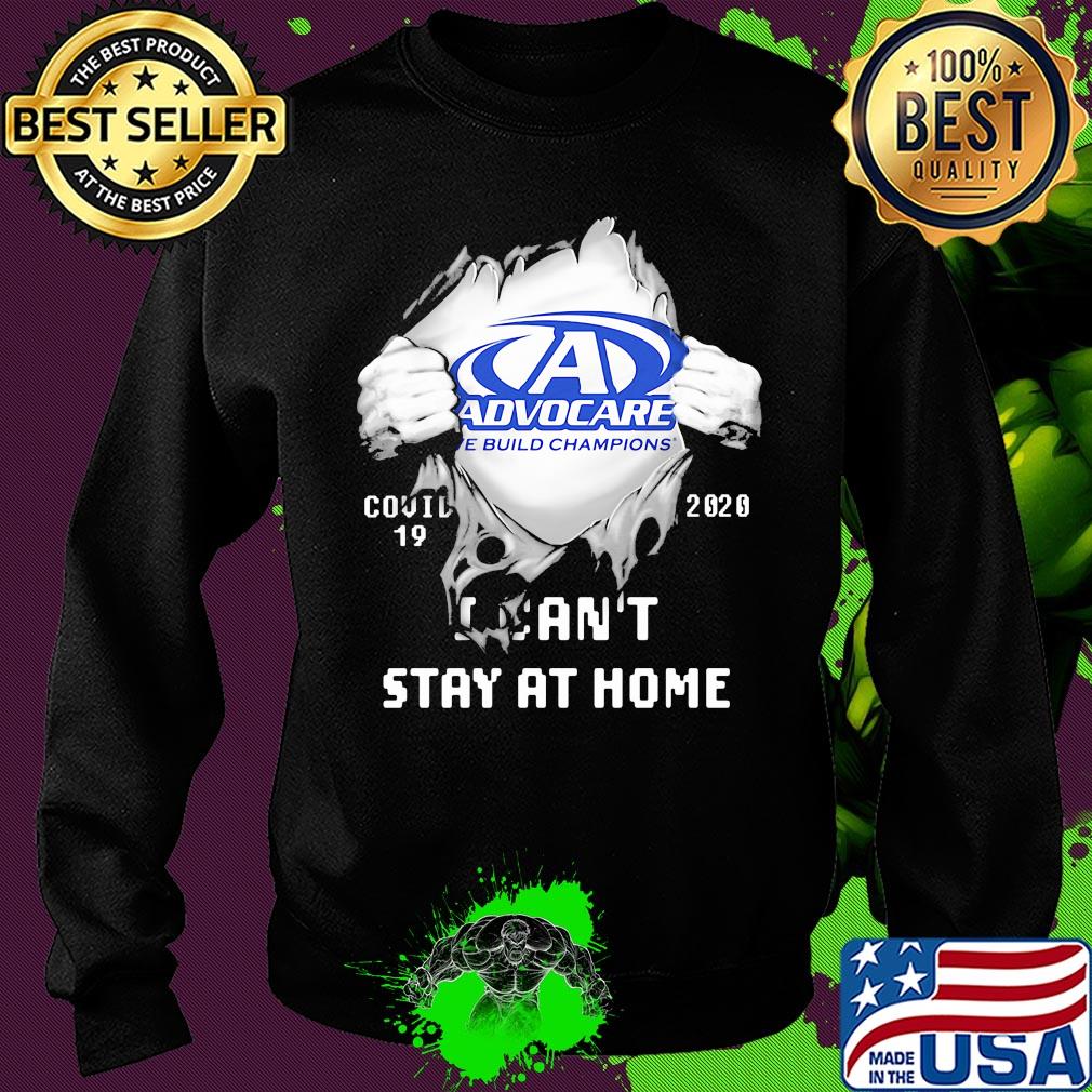 Advocare we build champions covid-19 2020 i can’t stay at home s Sweater Advocare we build champions covid-19 2020 i can’t stay at home s Sweater
