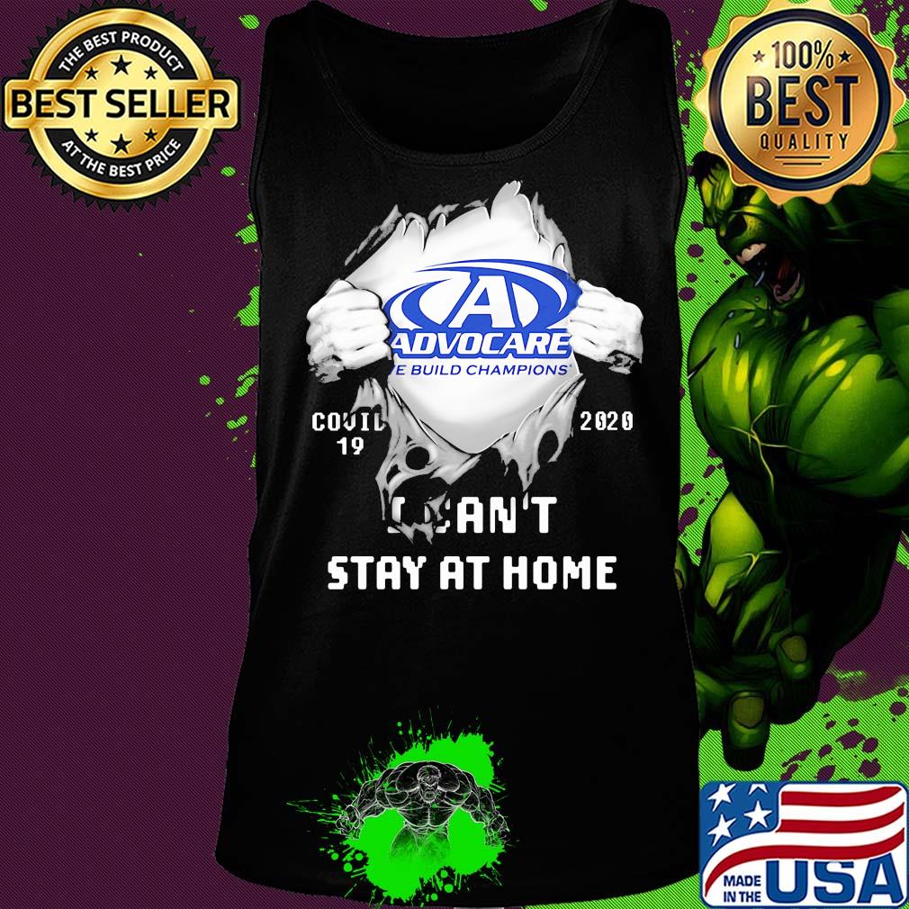 Advocare we build champions covid-19 2020 i can’t stay at home s Tank top Advocare we build champions covid-19 2020 i can’t stay at home s Tank top