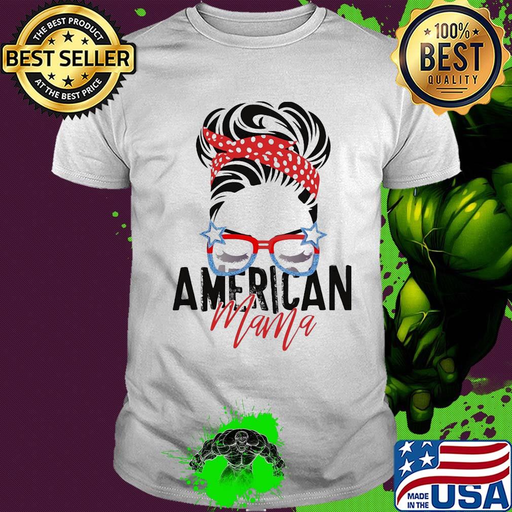 American mama American flag veteran Independence Day shirt