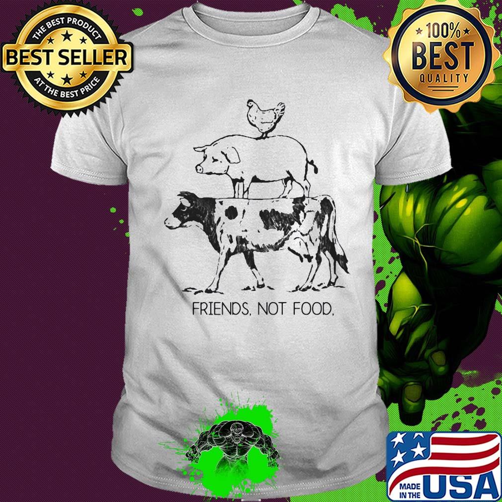 Animal chicken pig and cow friends not food shirt