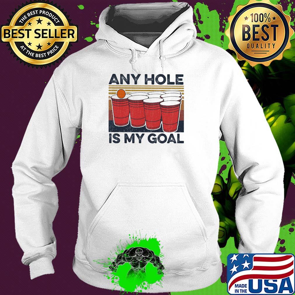 Any hole is my goal vintage s Hoodie Any hole is my goal vintage s Hoodie