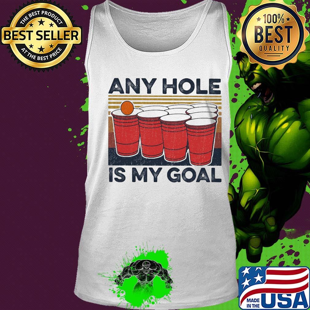Any hole is my goal vintage s Tank top Any hole is my goal vintage s Tank top