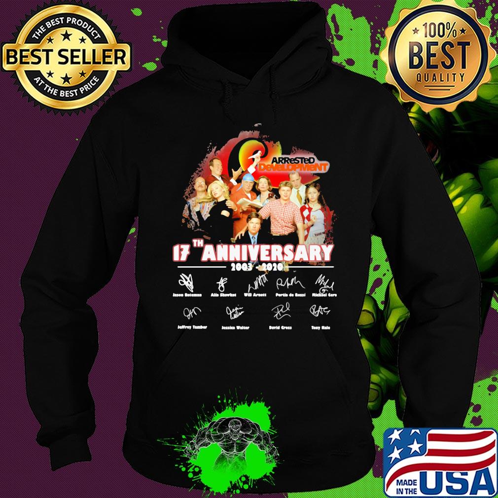 Arrested development 17th anniversary 2003 2020 signatures s Hoodie Arrested development 17th anniversary 2003 2020 signatures s Hoodie