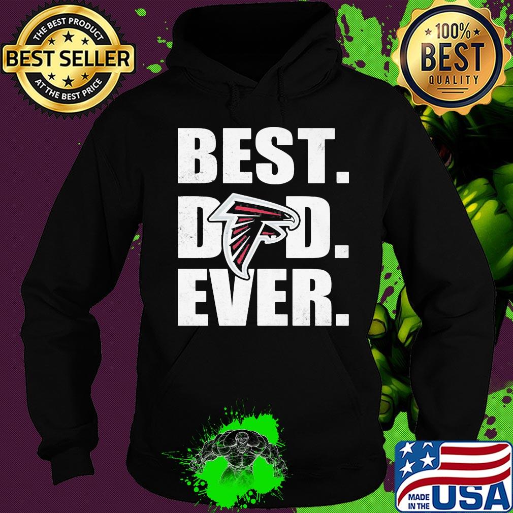 Atlanta falcons logo best dad ever happy father's day s Hoodie Atlanta falcons logo best dad ever happy father's day s Hoodie