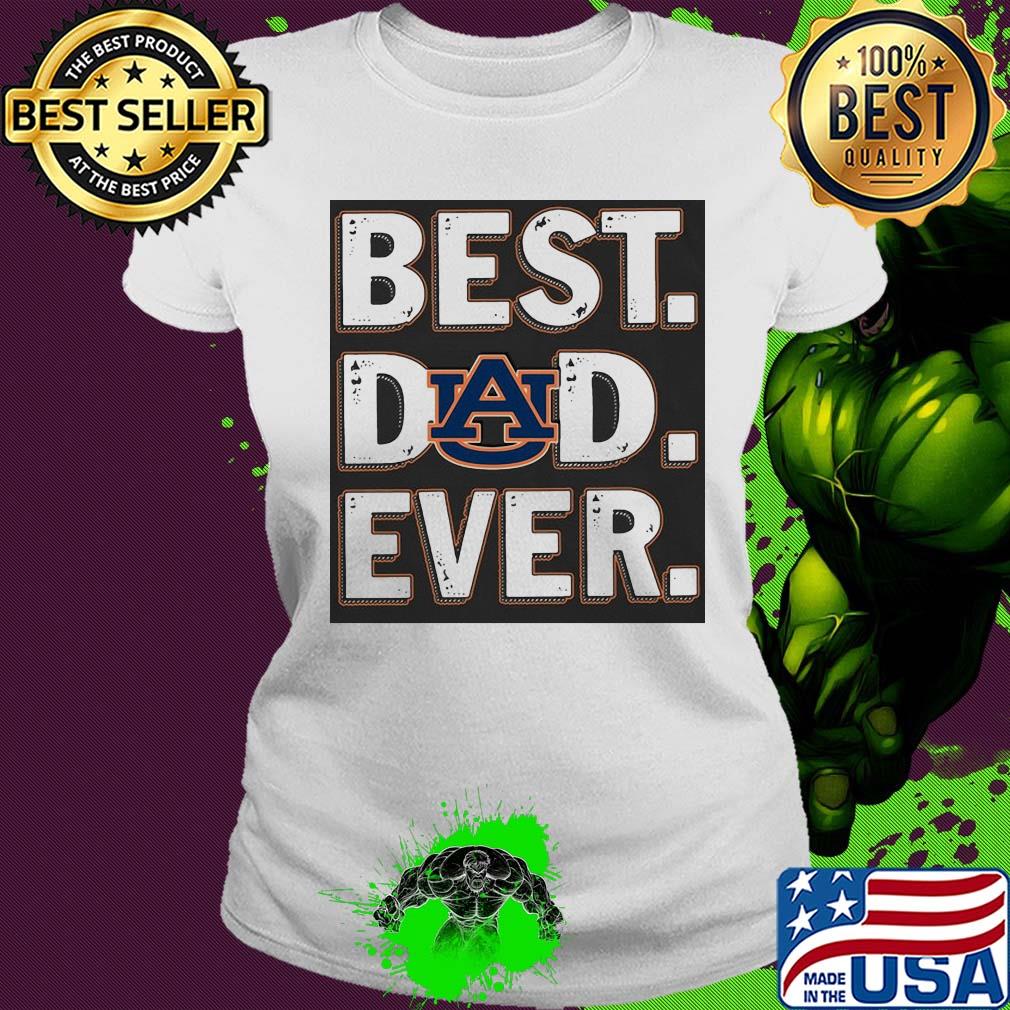 Auburn tigers best dad ever happy father's day s Ladies tee Auburn tigers best dad ever happy father's day s Ladies tee