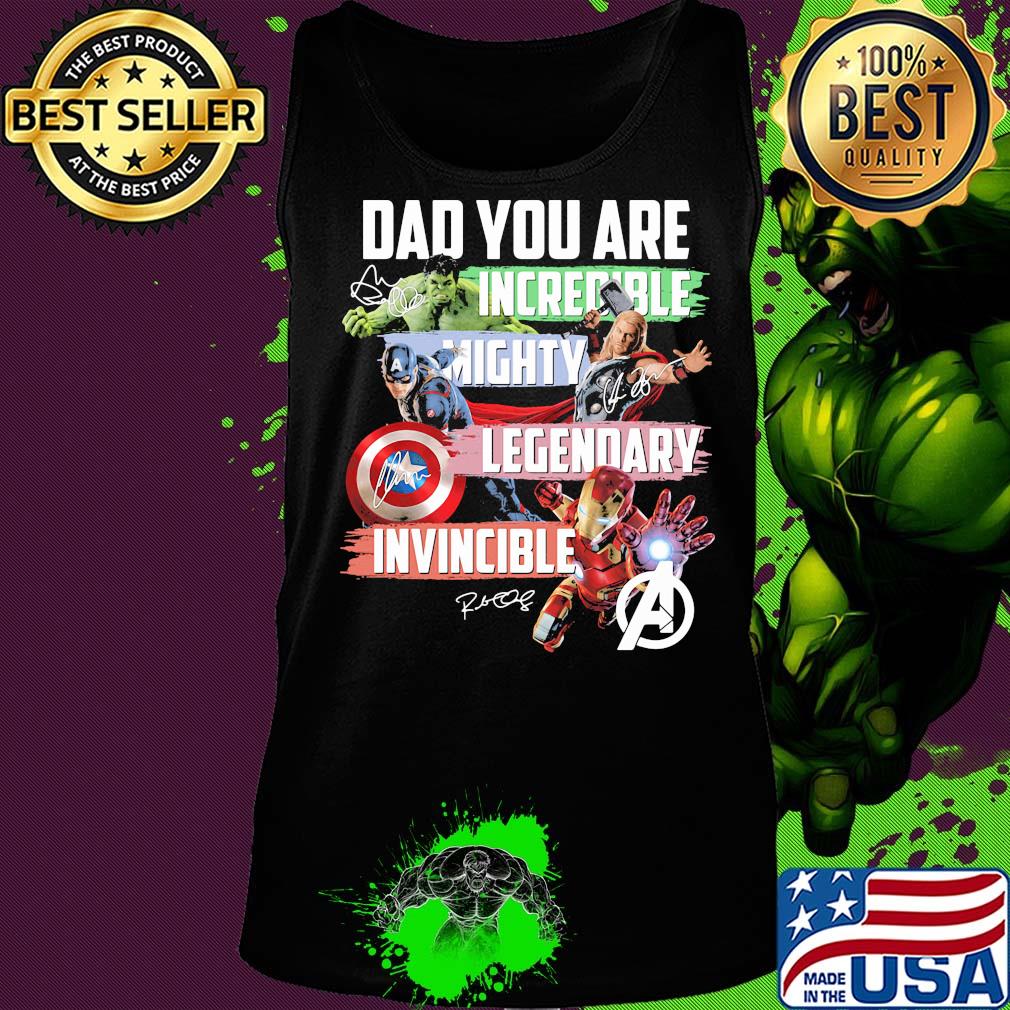 Avengers dad you are incredible mighty legendary invincible signatures s Tank top Avengers dad you are incredible mighty legendary invincible signatures s Tank top
