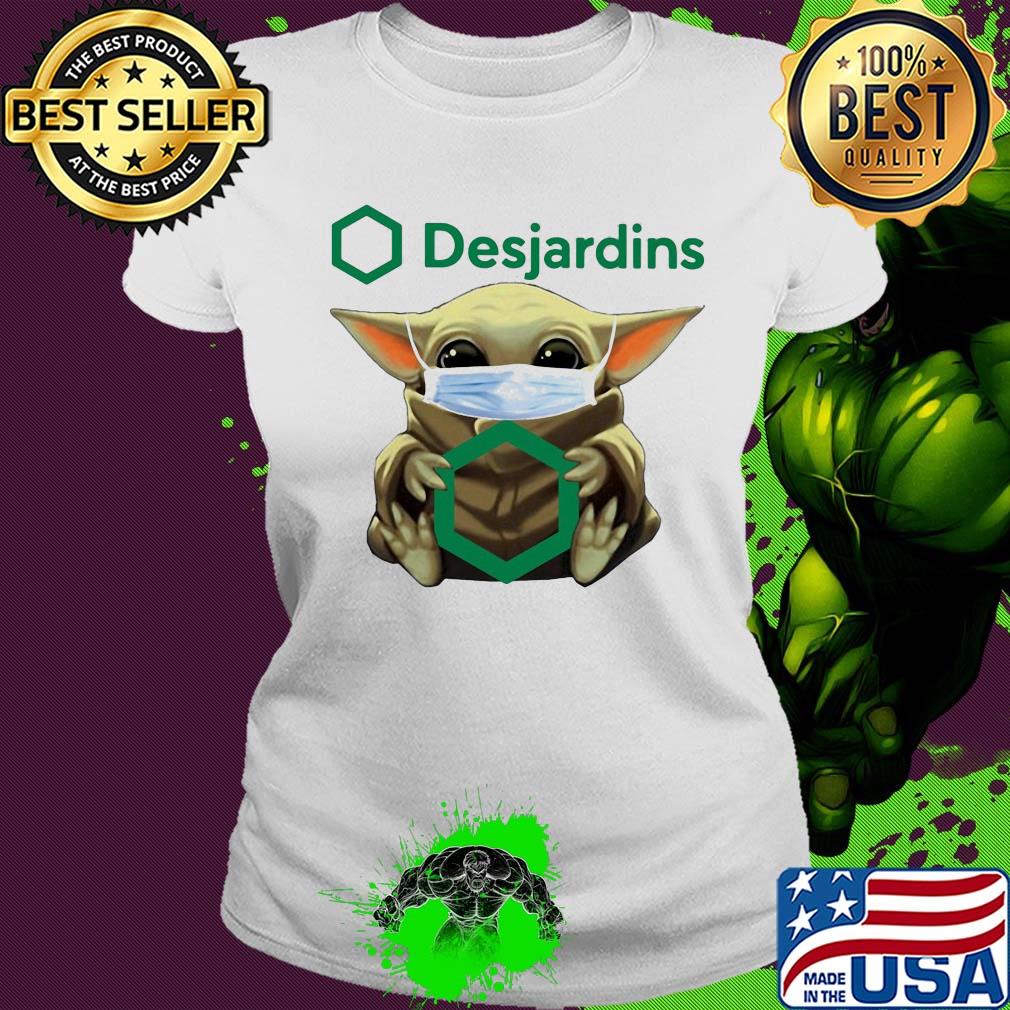 Baby Yoda face mask hug Desjardins s Ladies tee Baby Yoda face mask hug Desjardins s Ladies tee