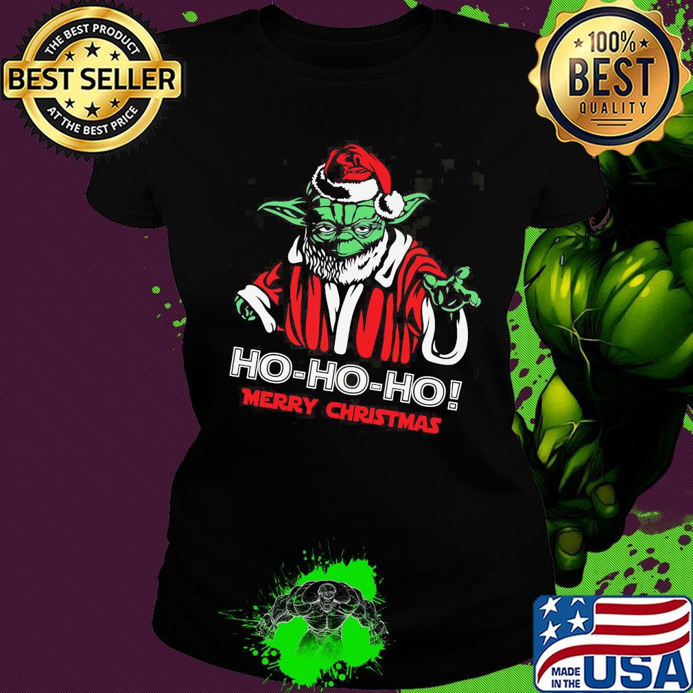 Baby Yoda Ho Ho Ho merry christmas s Ladies tee Baby Yoda Ho Ho Ho merry christmas s Ladies tee