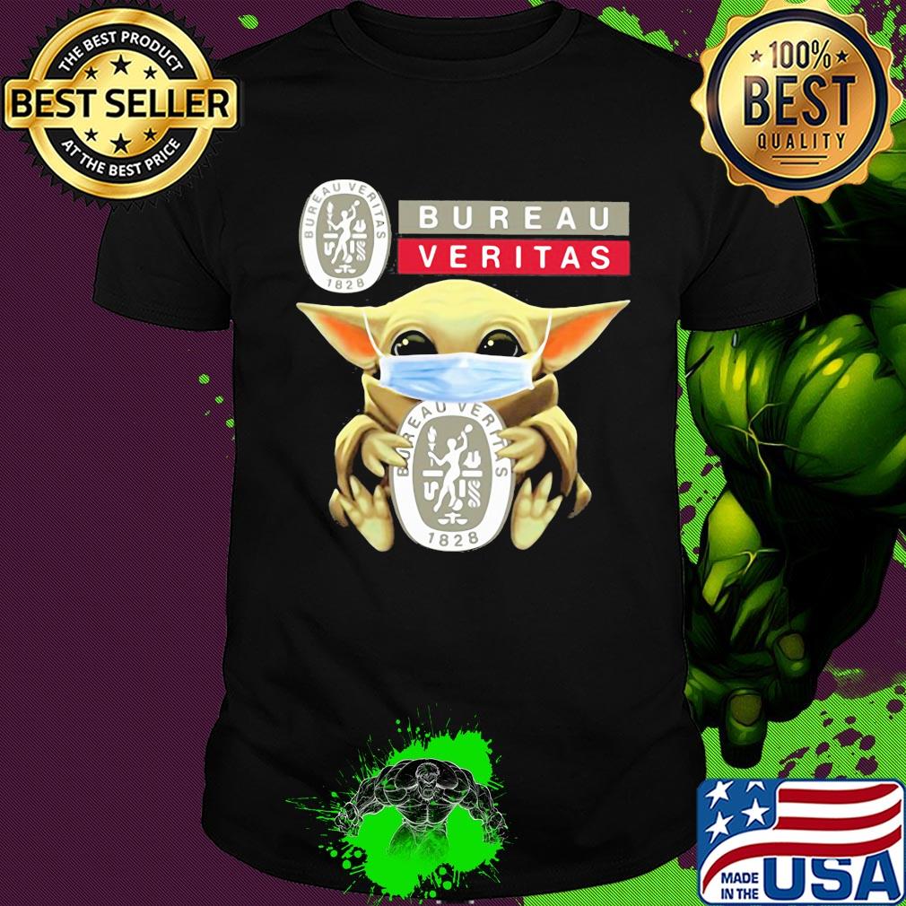 Baby Yoda hug Bureau Veritas mask shirt