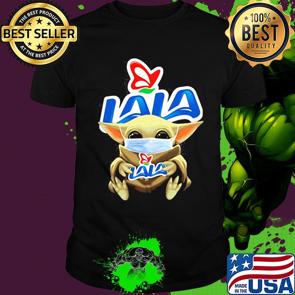 Baby Yoda hug Lala mask shirt