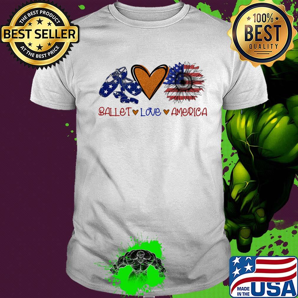 Ballet love heart sunflower American flag veteran Independence Day shirt