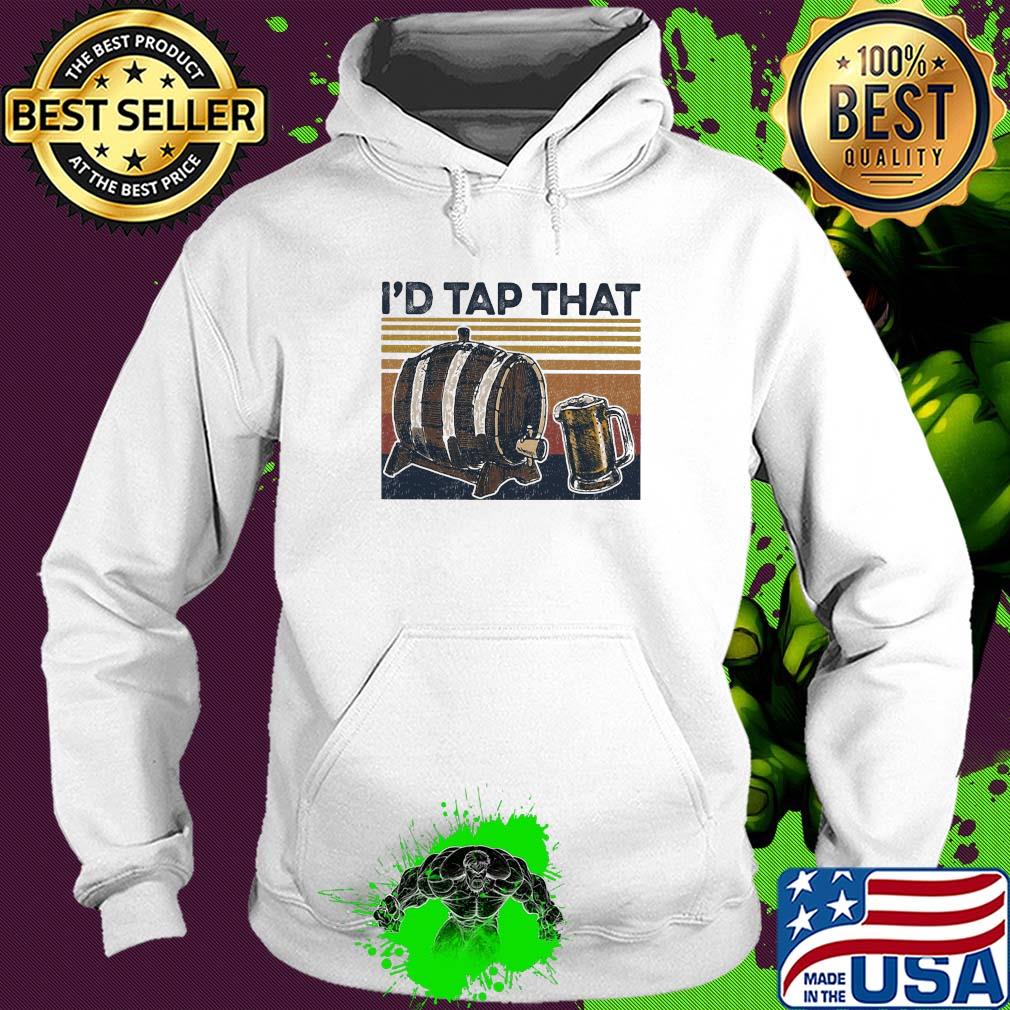 Beer I'd tap that vintage 2020 s Hoodie Beer I'd tap that vintage 2020 s Hoodie