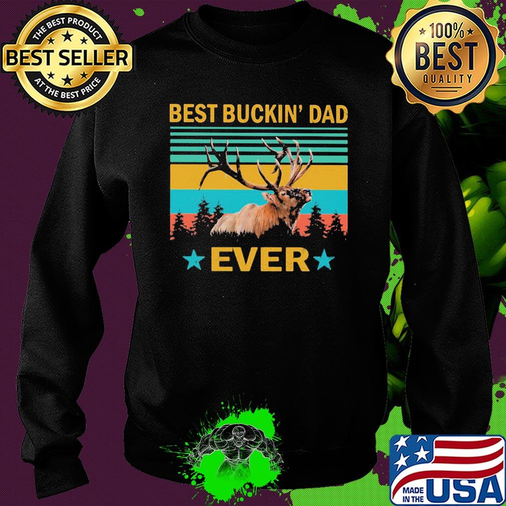 Best buckin' dad ever vintage s Sweater Best buckin' dad ever vintage s Sweater