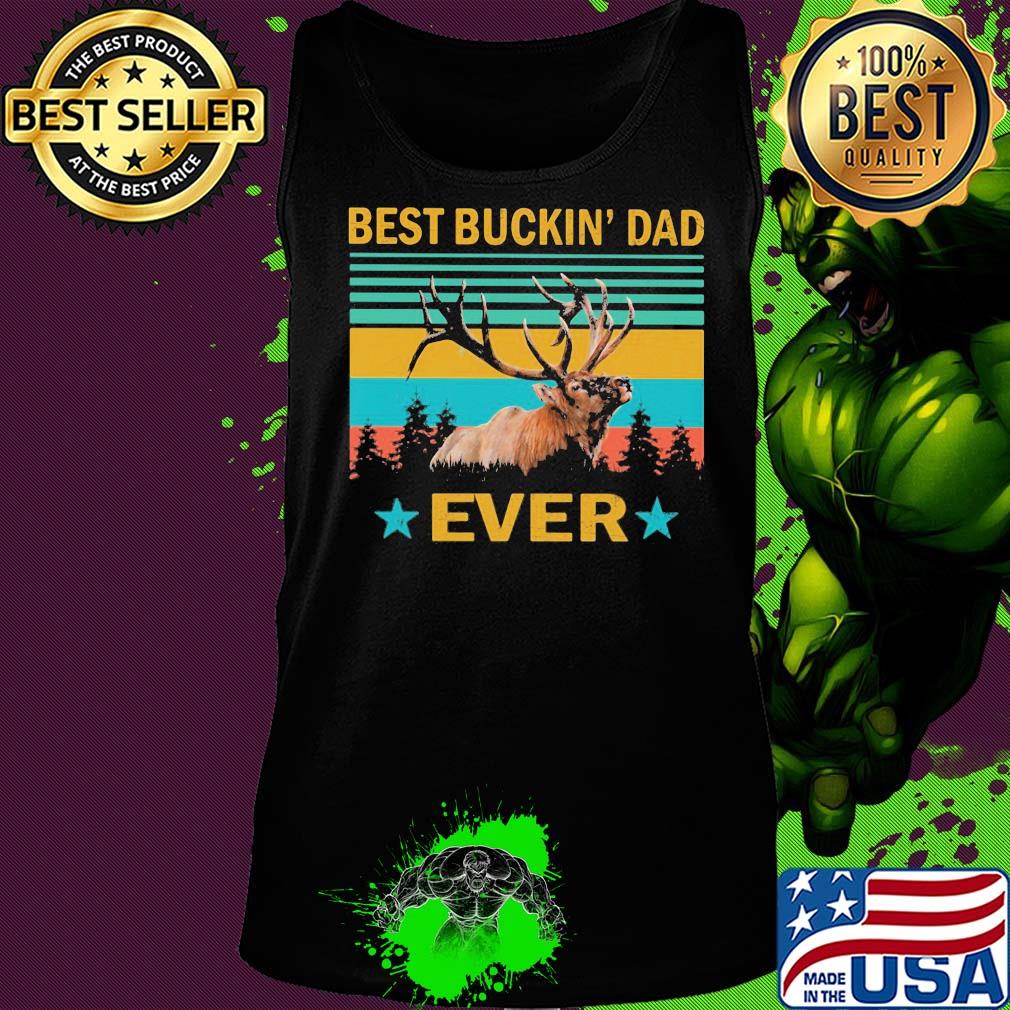 Best buckin' dad ever vintage s Tank top Best buckin' dad ever vintage s Tank top