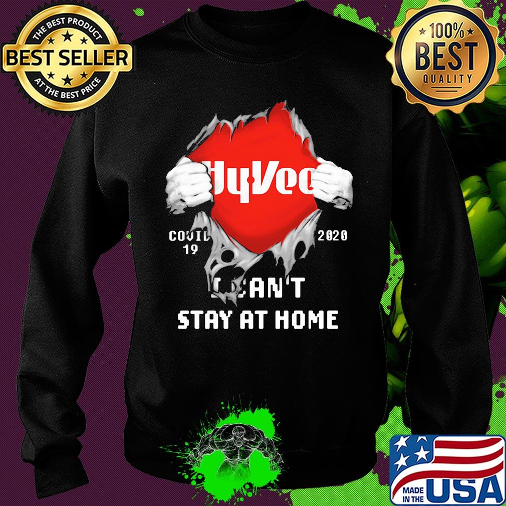 Blood inside hyvee covid-19 2020 i can't stay at home s Sweater Blood inside hyvee covid-19 2020 i can't stay at home s Sweater